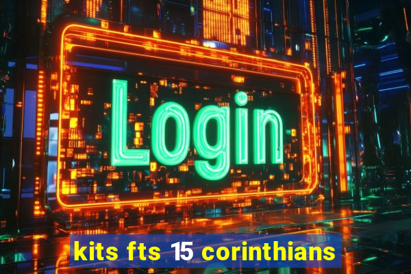 kits fts 15 corinthians